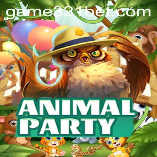 AnimalParty Game: A Wild Adventure Awaits with 321bet